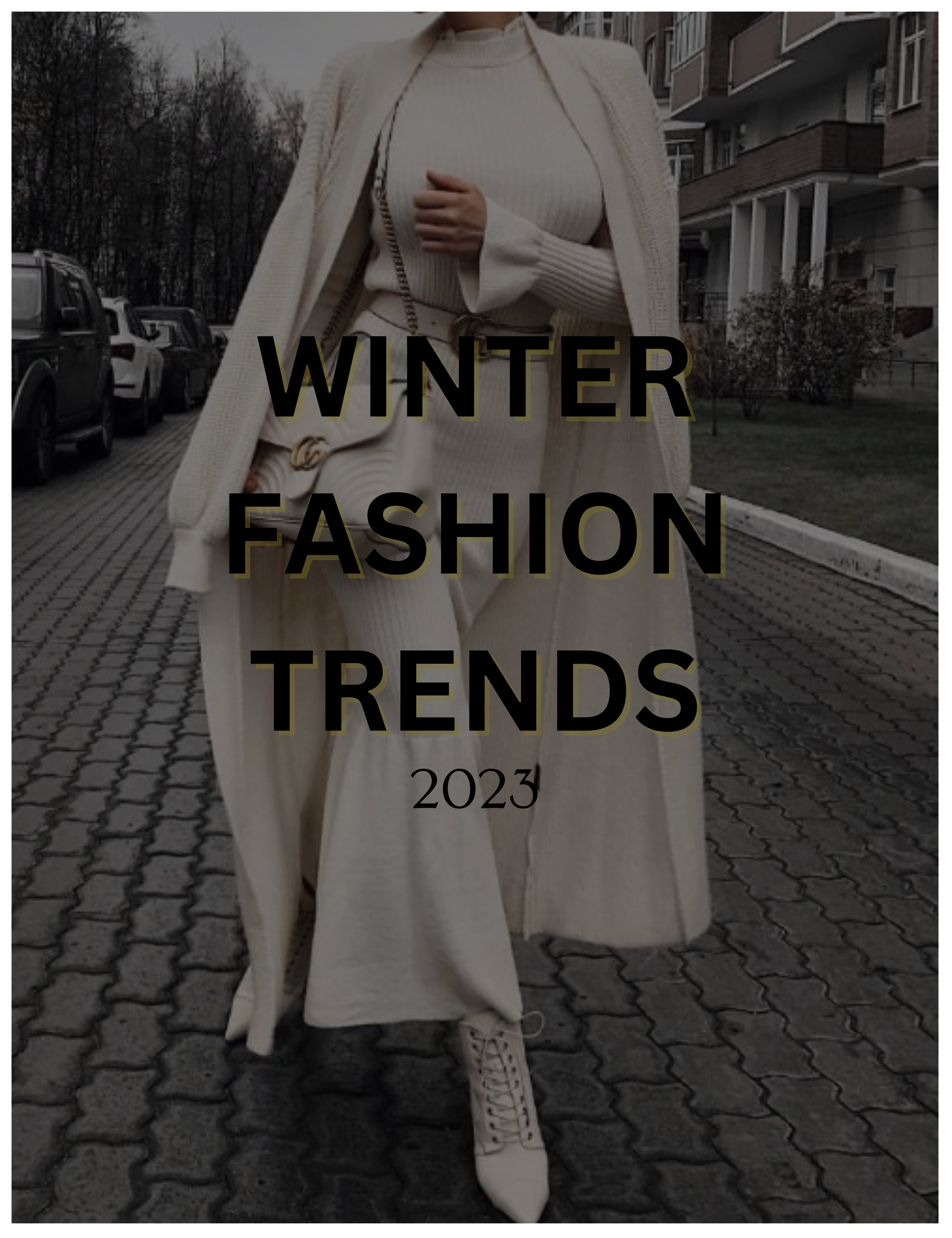 Favorite Winter Outfits 2023